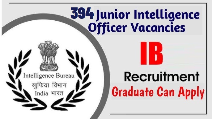 IB Junior Intelligence Officer Grade II Recruitment 2025